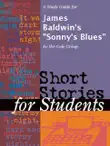 A Study Guide for James Baldwin's "Sonny's Blues" sinopsis y comentarios