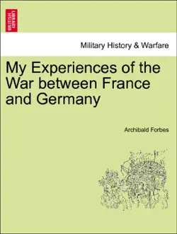 my experiences of the war between france and germany. vol. i book cover image