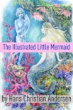 The Illustrated Little Mermaid book summary, reviews and downlod