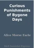 Curious Punishments of Bygone Days synopsis, comments