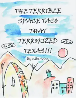 the terrible space taco that terrorized texas book cover image