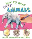 How to Draw Baby Animals synopsis, comments
