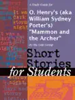 A Study Guide for O. Henry's (aka William Sydney Porter's) "Mammon and the Archer" sinopsis y comentarios