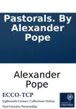 Pastorals. By Alexander Pope synopsis, comments