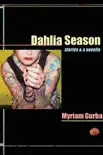 Dahlia Season synopsis, comments