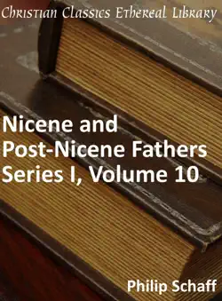 nicene and post-nicene fathers, series 1, volume 10 book cover image