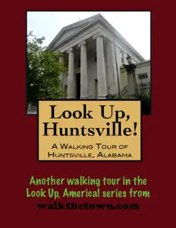 a walking tour of huntsville, alabama book cover image