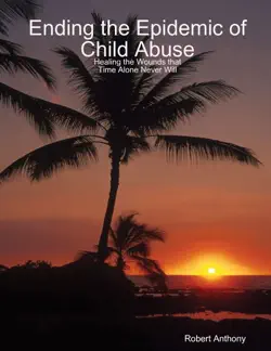 ending the epidemic of child abuse book cover image