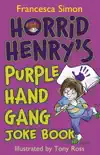 Horrid Henry's Purple Hand Gang Joke Book sinopsis y comentarios