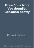More Sons from Vagabondia, Canadian poetry synopsis, comments