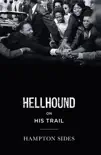 Hellhound on his Trail sinopsis y comentarios