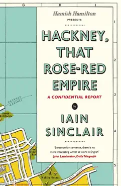 hackney, that rose-red empire imagen de la portada del libro