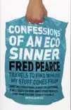 Confessions of an Eco Sinner sinopsis y comentarios