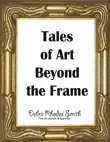 Tales of Art Beyond the Frame synopsis, comments