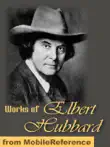 Works of Elbert Hubbard synopsis, comments