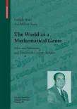 The World as a Mathematical Game synopsis, comments