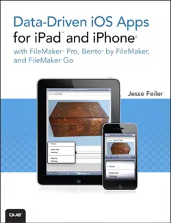 data-driven ios apps for ipad and iphone with filemaker pro, bento by filemaker, and filemaker go book cover image