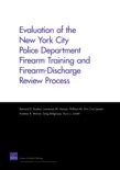 Evaluation of the New York City Police Department Firearm Training and Firearm-Discharge Review Process synopsis, comments
