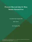 Prescott Sherrod John D. Moss Dennis Edward Free synopsis, comments
