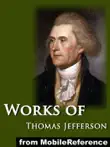 Works of Thomas Jefferson synopsis, comments