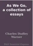 As We Go, a collection of essays sinopsis y comentarios