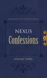 Nexus Confessions: Volume Three sinopsis y comentarios