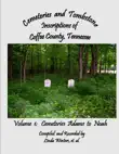 Cemeteries and Tombstone Inscriptions of Coffee County, Tennessee synopsis, comments
