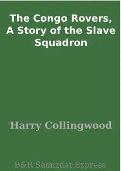 the congo rovers, a story of the slave squadron imagen de la portada del libro