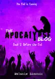 The Apocalypse Blog Book 0: Before the End book summary, reviews and download
