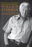 Wallace Stegner and the American West synopsis, comments
