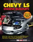Chevy LS Engine Buildups synopsis, comments