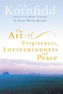 the art of forgiveness, loving kindness and peace imagen de la portada del libro