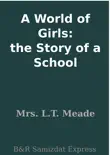 A World of Girls: the Story of a School sinopsis y comentarios
