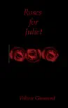Roses for Juliet synopsis, comments