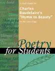 A Study Guide for Charles Baudelaire's "Hymn to Beauty" sinopsis y comentarios