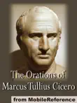 The Orations of Marcus Tullius Cicero synopsis, comments