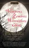 Vampires, Zombies, Werewolves and Ghosts synopsis, comments