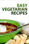 Easy Vegetarian Recipes synopsis, comments