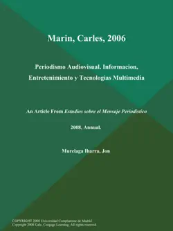 marin, carles, 2006: periodismo audiovisual. informacion, entretenimiento y tecnologias multimedia book cover image