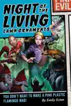 Night of the Living Lawn Ornaments synopsis, comments