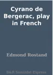 Cyrano de Bergerac, play in French sinopsis y comentarios
