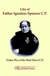 Life of Father Ignatius Spencer C.P. synopsis, comments