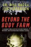 Beyond the Body Farm synopsis, comments
