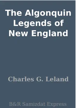 the algonquin legends of new england book cover image