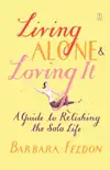 Living Alone and Loving It synopsis, comments