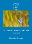 21 Century Positive Change reviews
