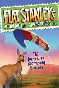 flat stanley's worldwide adventures #8: the australian boomerang bonanza book cover image