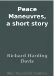 Peace Maneuvres, a short story synopsis, comments