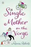 Single Mother on the Verge sinopsis y comentarios