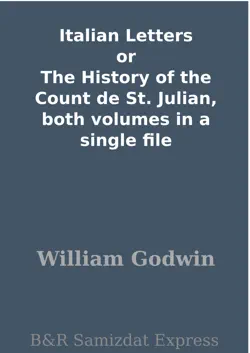 italian letters or the history of the count de st. julian, both volumes in a single file book cover image